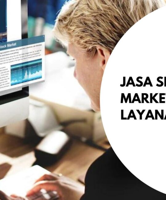 Jasa SEO Digital Marketing Terbaik, Layanan Lengkap!