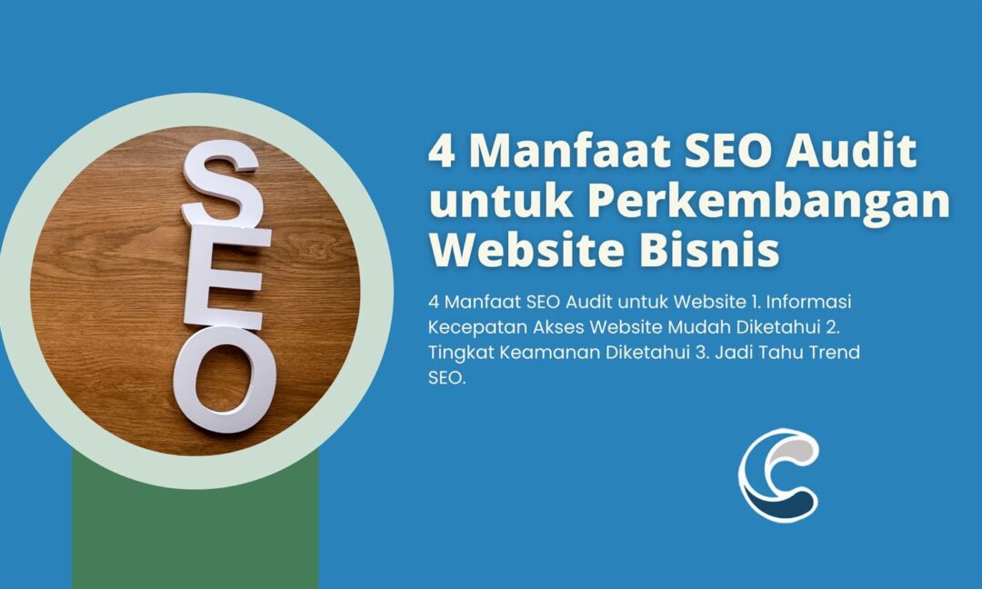 4 Manfaat SEO Audit untuk Perkembangan Website Bisnis