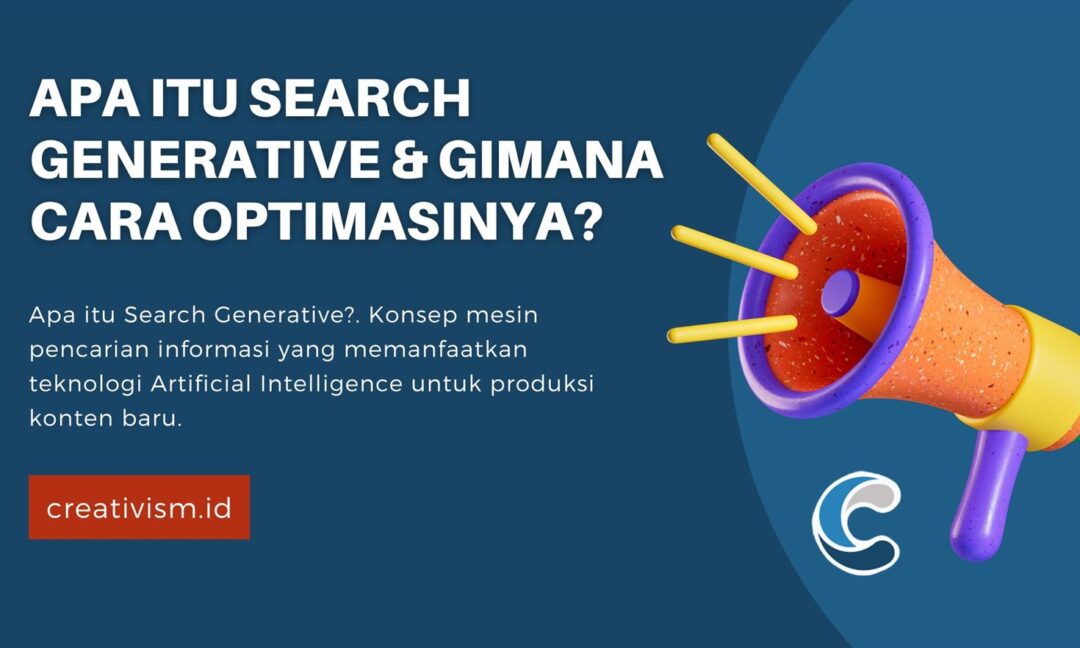 Apa itu Search Generative & Gimana Cara Optimasinya