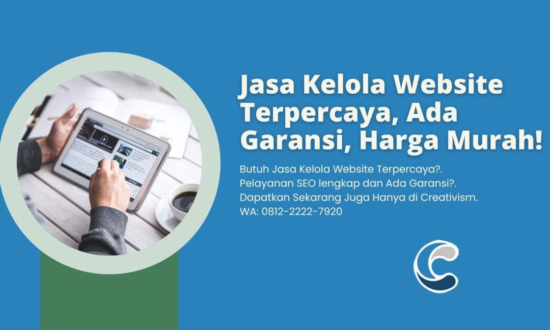 Jasa Kelola Website Terpercaya, Ada Garansi, Harga Murah!