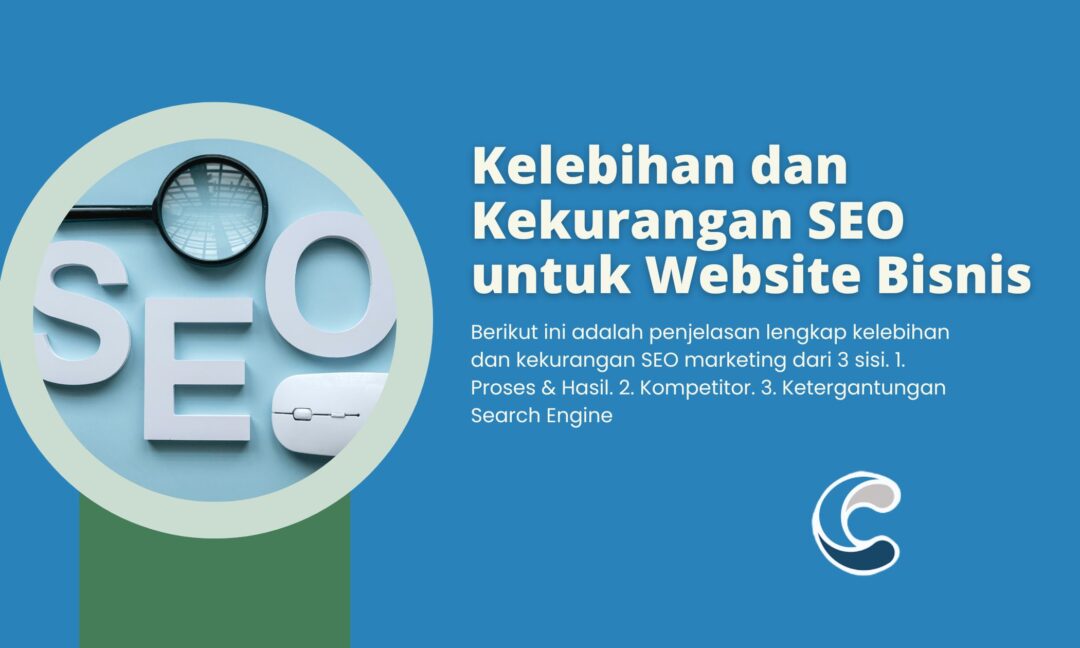 Kelebihan dan Kekurangan SEO untuk Website Bisnis