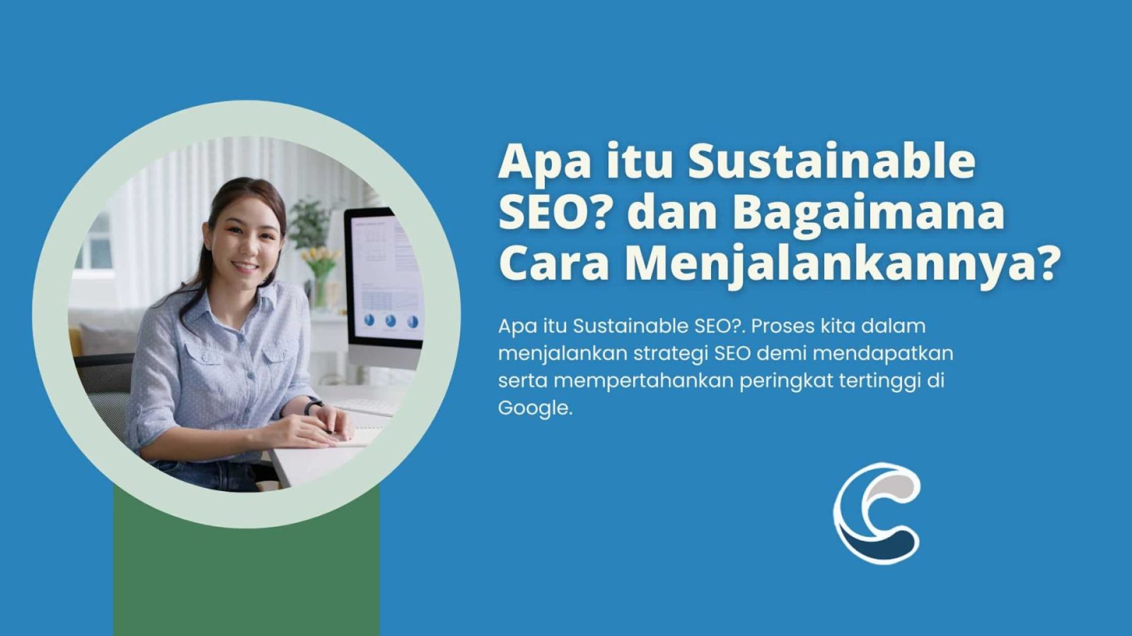 Apa itu Sustainable SEO dan Bagaimana Cara Menjalankannya