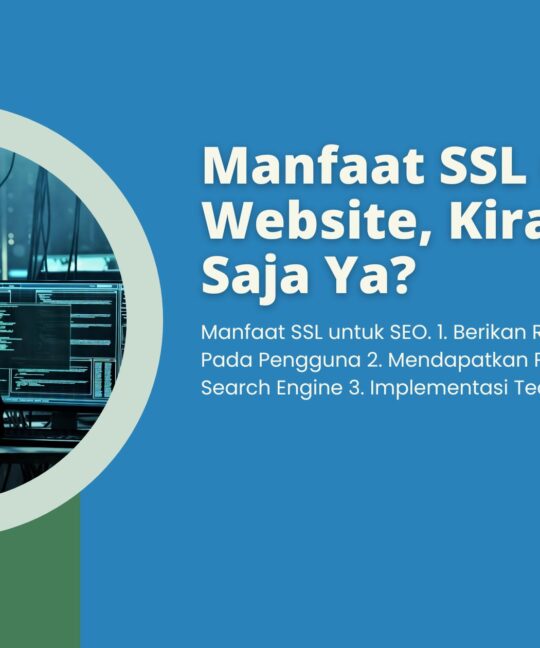 Manfaat SSL untuk SEO Website, Kira-Kira Apa Saja Ya