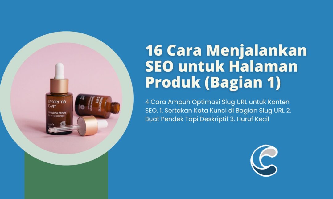16 Cara Menjalankan SEO untuk Halaman Produk (Bagian 1)
