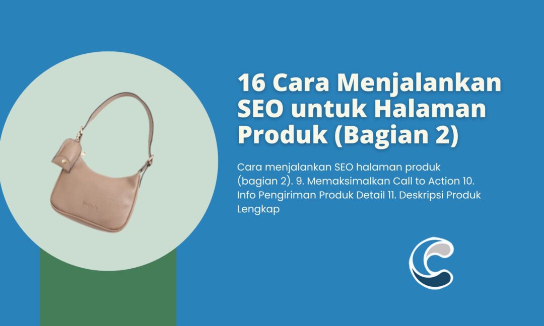 16 Cara Menjalankan SEO untuk Halaman Produk (Bagian 2)
