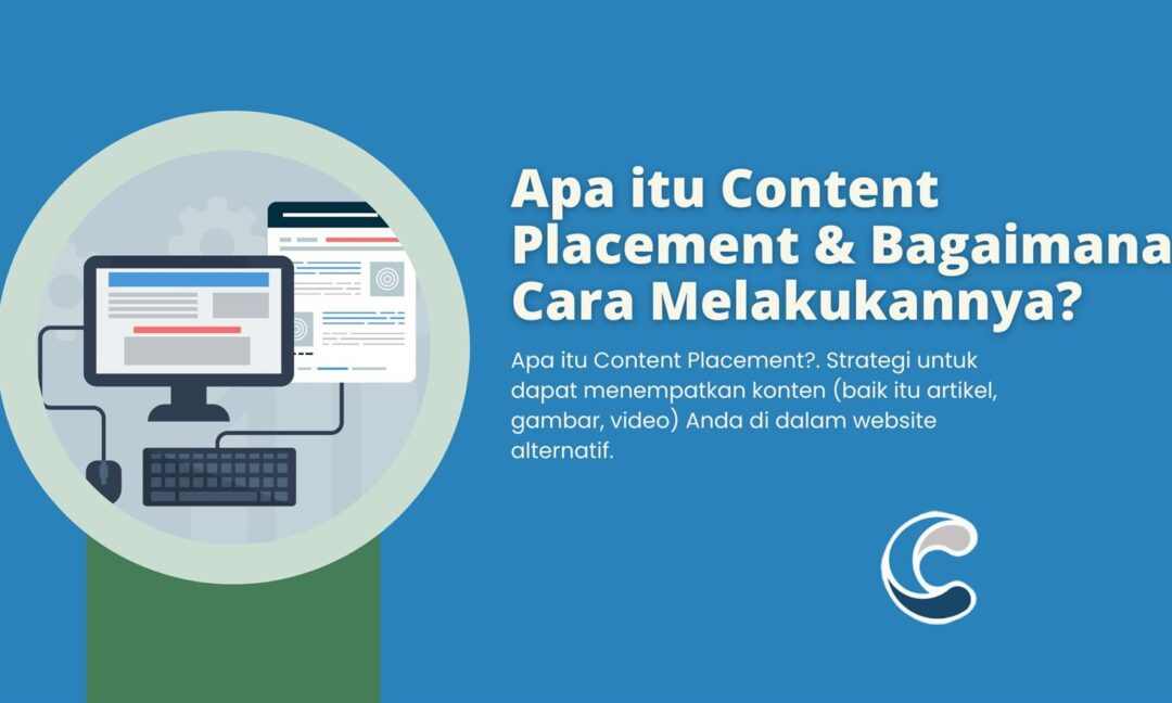Apa itu Content Placement & Bagaimana Cara Melakukannya