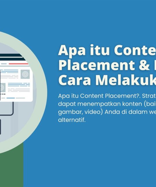 Apa itu Content Placement & Bagaimana Cara Melakukannya