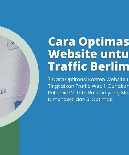 Cara Optimasi Konten Website untuk Dapatkan Traffic Berlimpah