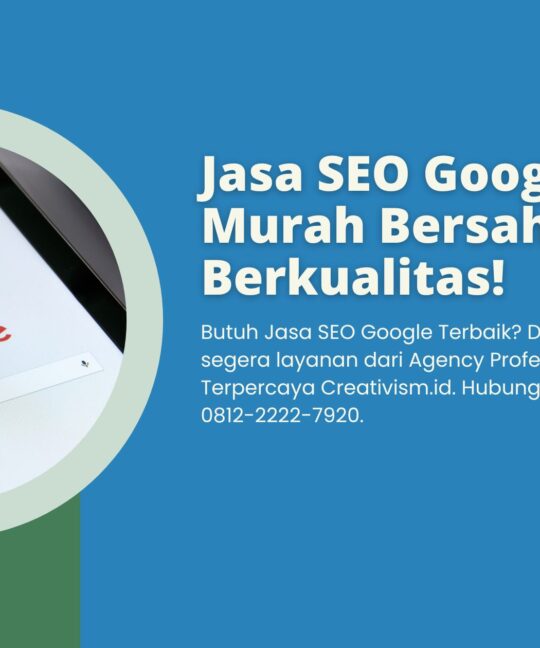 Jasa SEO Google Terbaik, Murah Bersahabat & Berkualitas!