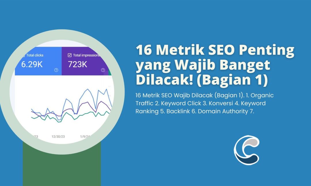 16 Metrik SEO Penting yang Wajib Banget Dilacak! (Bagian 1)