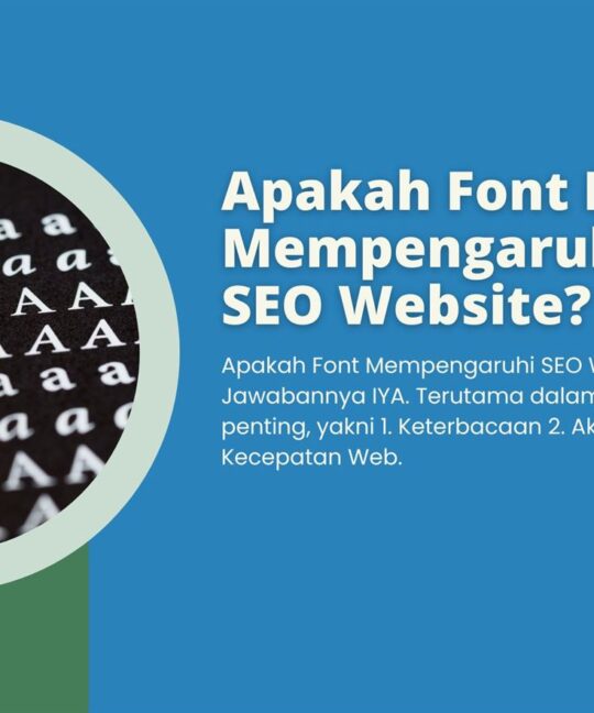 Apakah Font Dapat Mempengaruhi Performa SEO Website