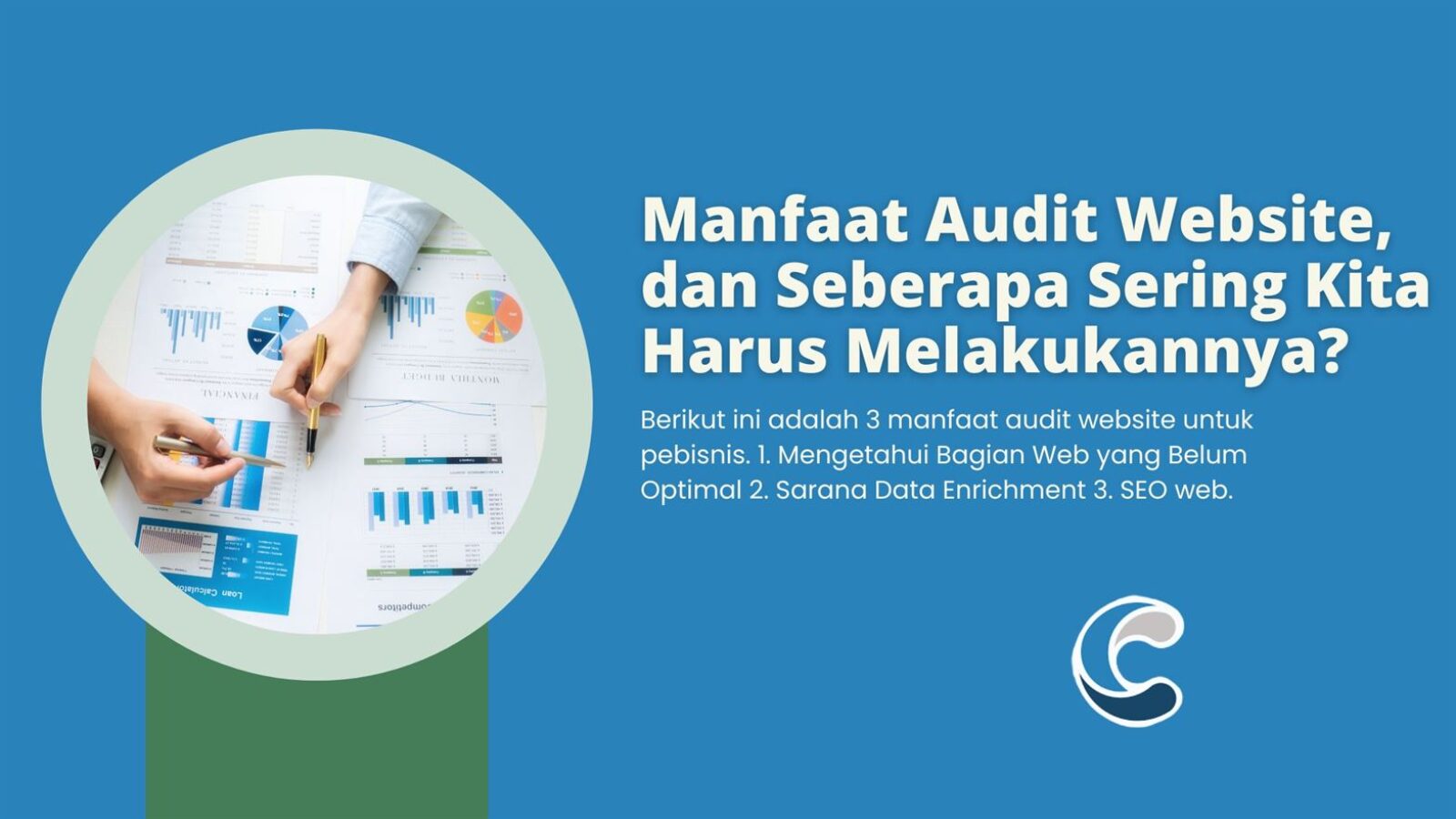 Manfaat Audit Website, dan Seberapa Sering Kita Harus Melakukannya