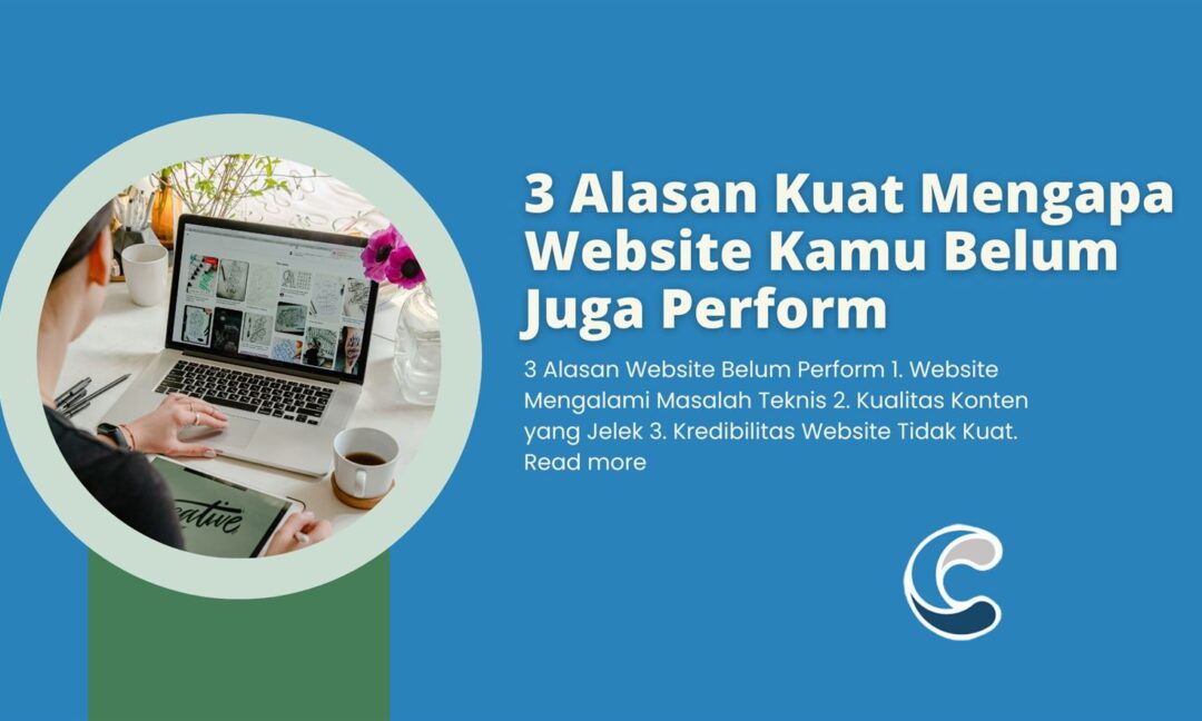 3 Alasan Kuat Mengapa Website Kamu Belum Juga Perform