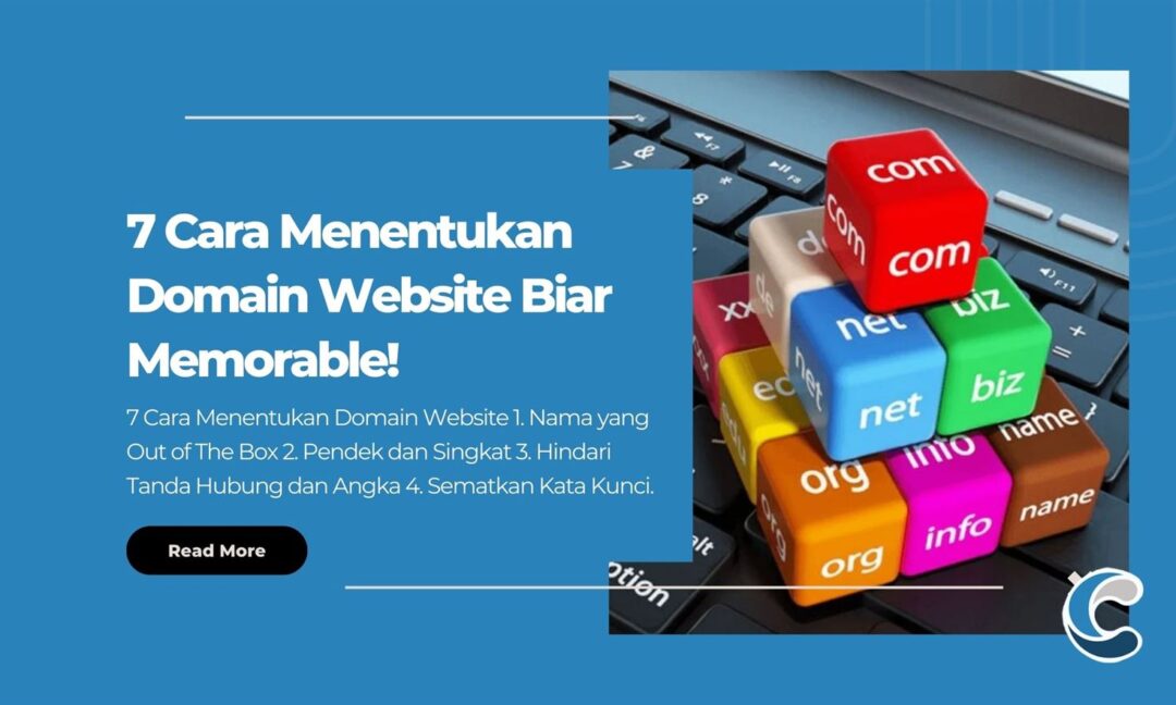 7 Cara Menentukan Domain Website Biar Memorable!