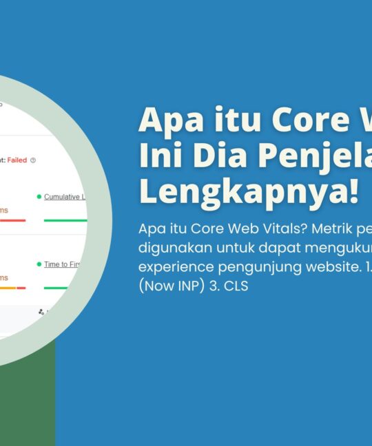 Apa itu Core Web Vitals Ini Dia Penjelasan Lengkapnya!