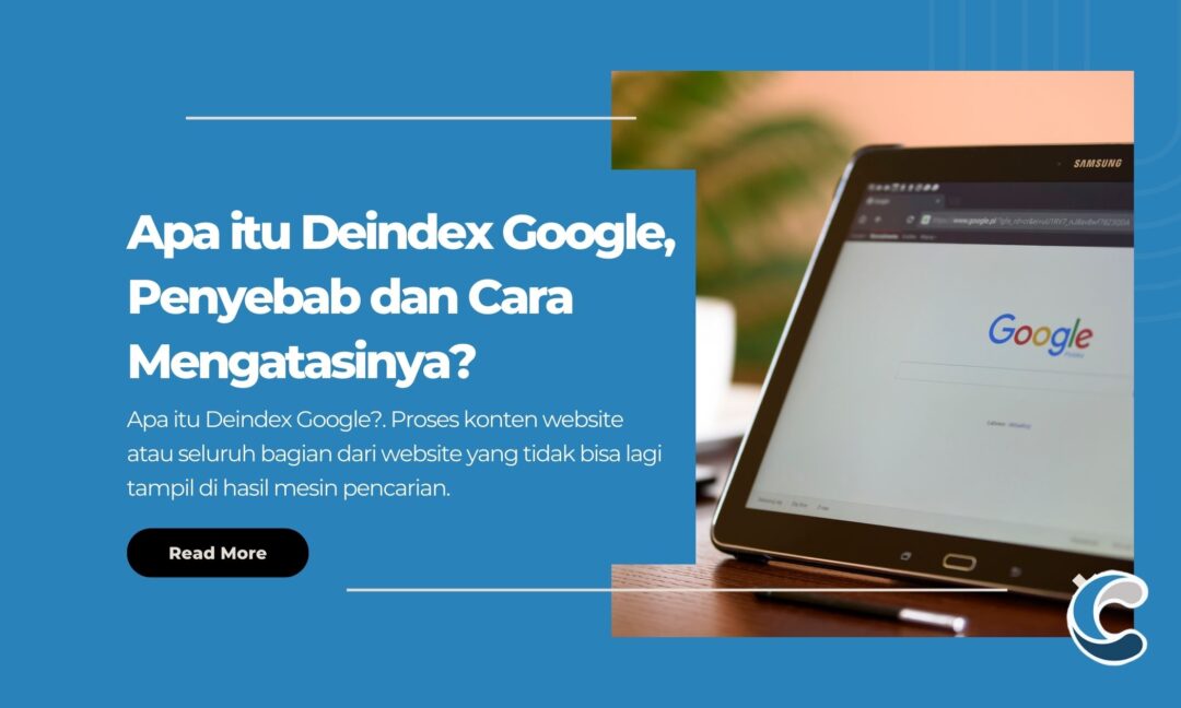 Apa itu Deindex Google, Penyebab dan Cara Mengatasinya