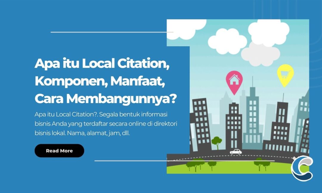 Apa itu Local Citation, Komponen, Manfaat, Cara Membangunnya
