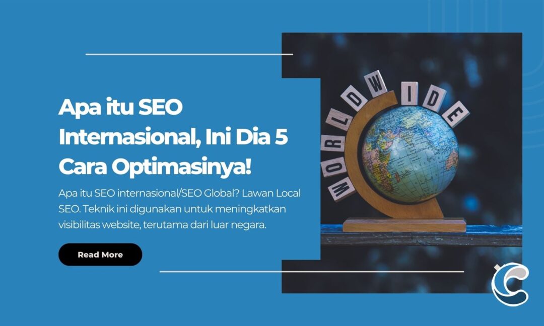 Apa itu SEO Internasional, Ini Dia 5 Cara Optimasinya!