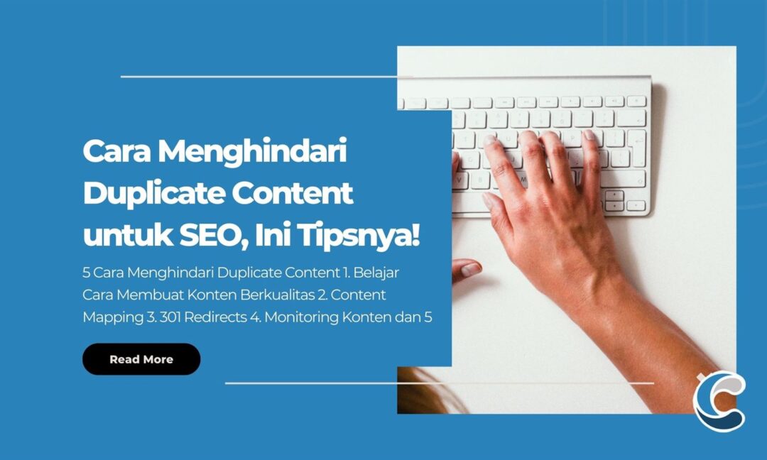 Cara Menghindari Duplicate Content untuk SEO, Ini Tipsnya!
