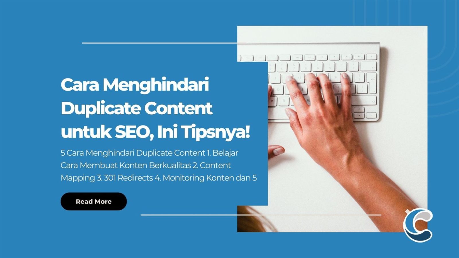 Cara Menghindari Duplicate Content untuk SEO, Ini Tipsnya!