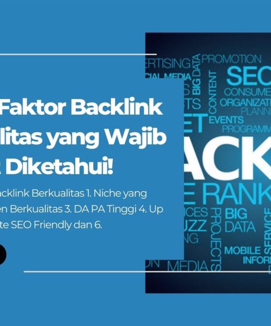 Faktor Faktor Backlink Berkualitas yang Wajib Banget Diketahui!