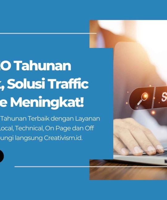 Jasa SEO Tahunan Terbaik, Solusi Traffic Website Meningkat