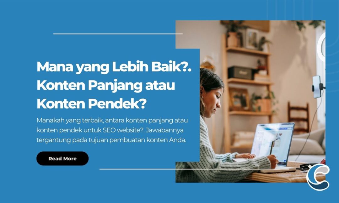 Mana yang Lebih Baik. Konten Panjang atau Konten Pendek