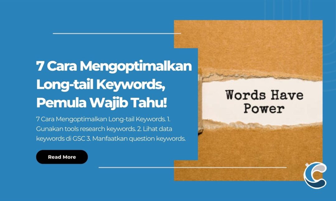 7 Cara Mengoptimalkan Long-tail Keywords, Pemula Wajib Tahu!