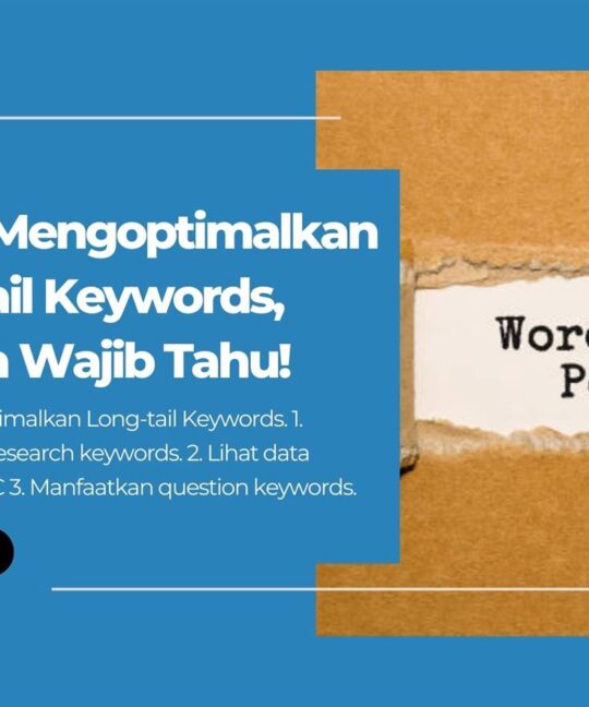 7 Cara Mengoptimalkan Long-tail Keywords, Pemula Wajib Tahu!
