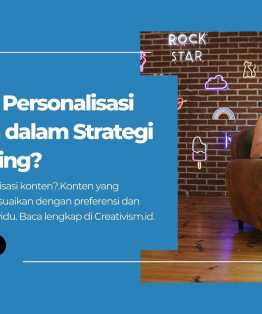 Apa itu Personalisasi Konten dalam Strategi Marketing
