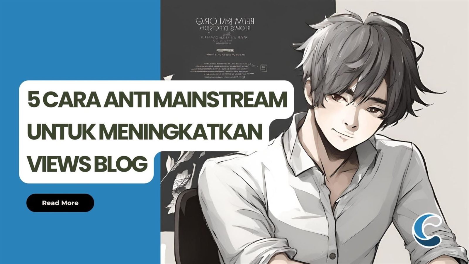 5 Cara Anti Mainstream untuk Meningkatkan Views Blog