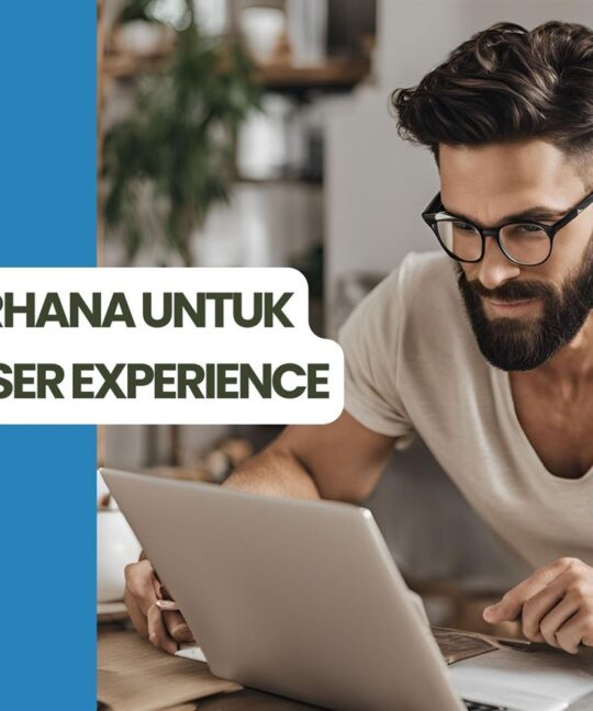 5 Tips Sederhana untuk Optimasi User Experience Website