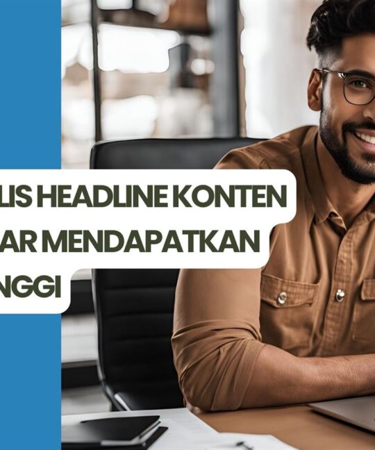 7 Tips Menulis Headline Konten Website Agar Mendapatkan Ranking Tinggi