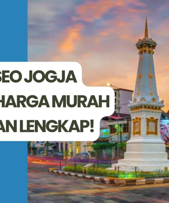 Agency SEO Jogja Terbaik, Harga Murah Pelayanan Lengkap!