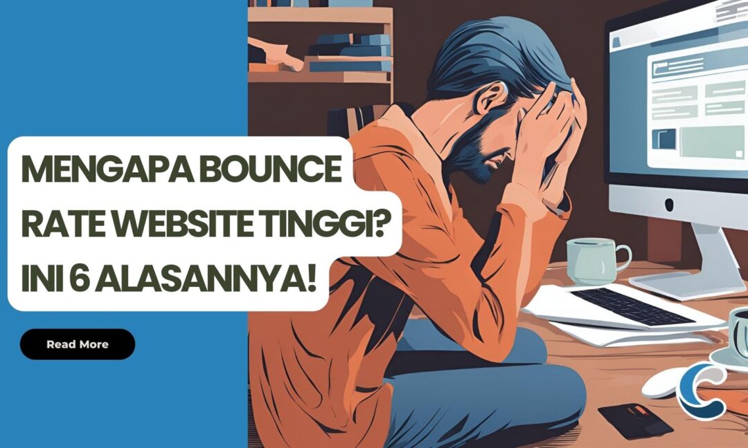 Mengapa Bounce Rate Website Tinggi Ini 6 Alasannya!