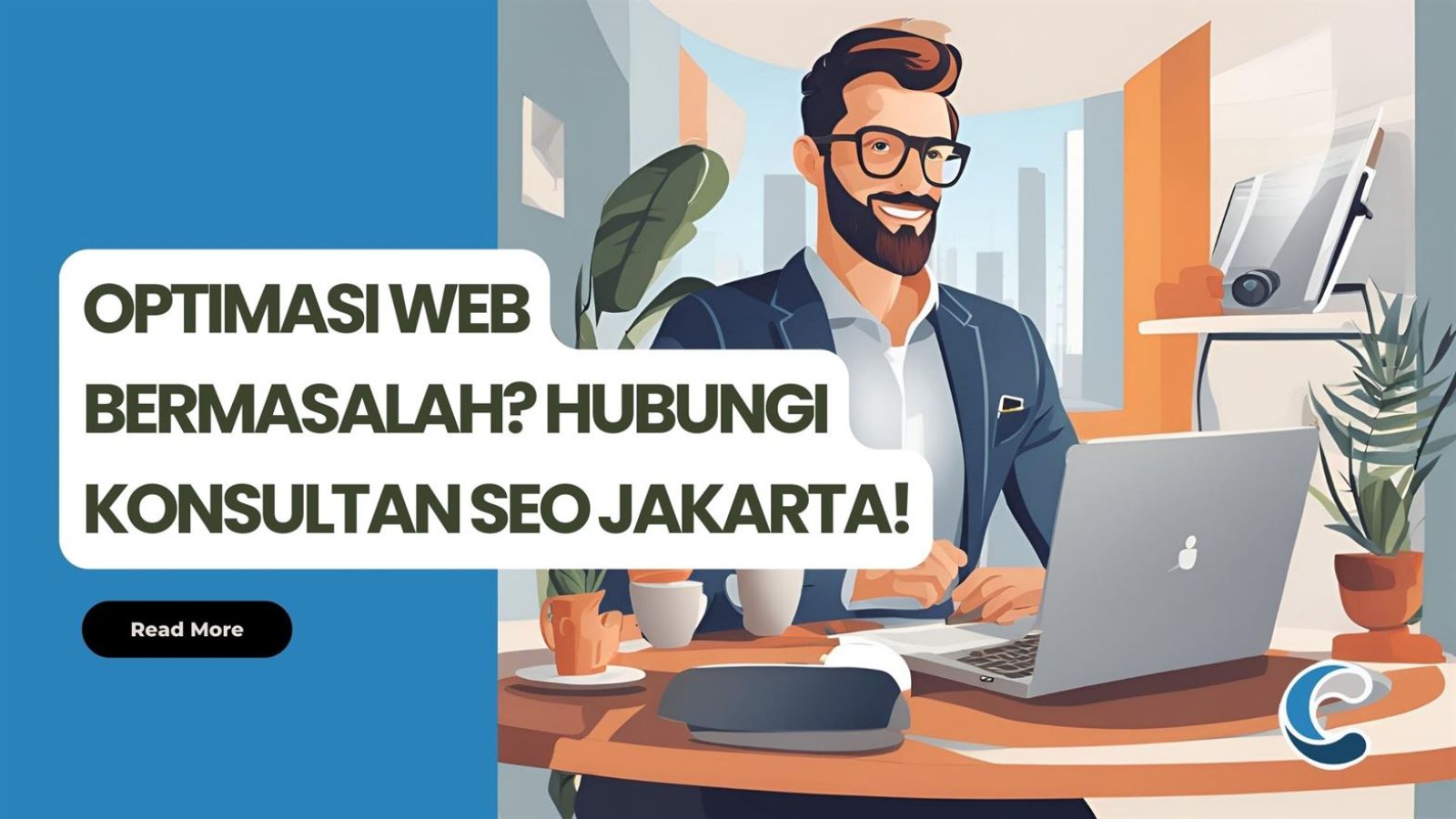 Optimasi Web Bermasalah Hubungi Konsultan SEO Jakarta!