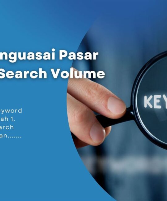 5 Cara Menguasai Pasar Keyword Search Volume Rendah