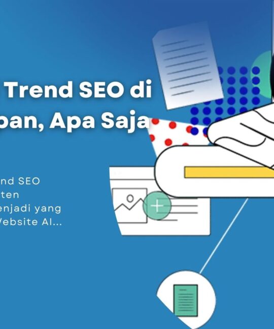 5 Prediksi Trend SEO di Tahun Depan, Apa Saja Ya