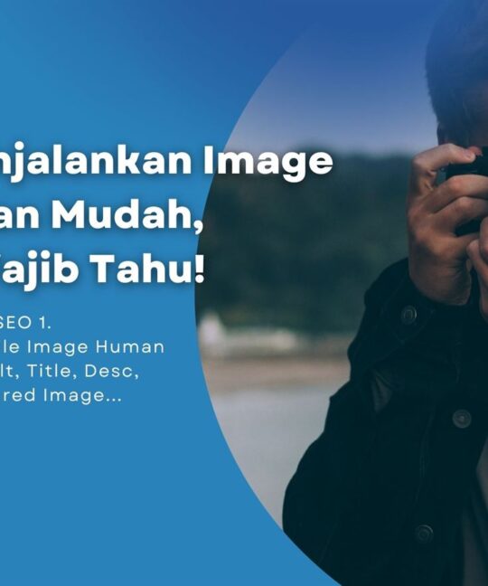 6 Tips Menjalankan Image SEO dengan Mudah