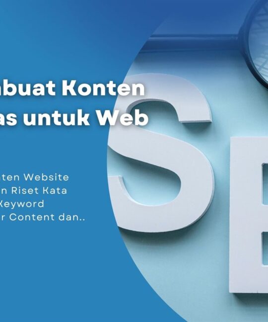 Cara Membuat Konten Berkualitas untuk Web SEO