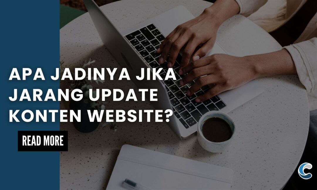 Apa Jadinya Jika Jarang Update Konten Website