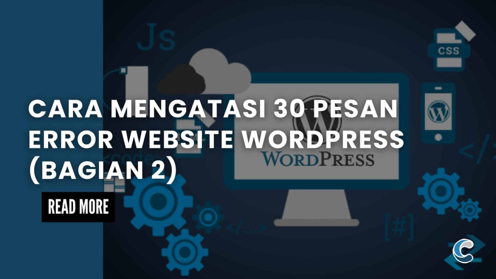 Cara Mengatasi 30 Pesan Error Website WordPress (Bagian 2)