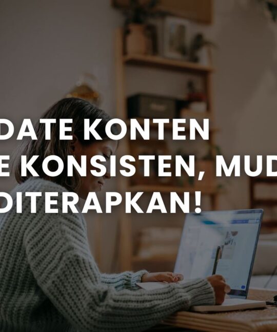 Tips Update Konten Website Konsisten, Mudah untuk Diterapkan!