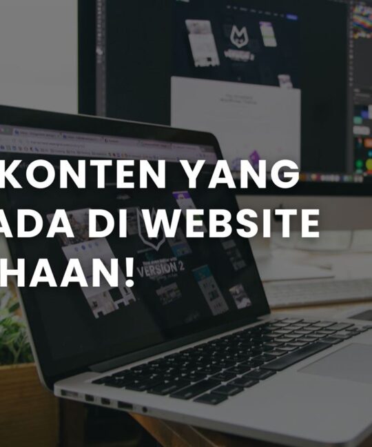 7 Jenis Konten yang Wajib Ada di Website Perusahaan!