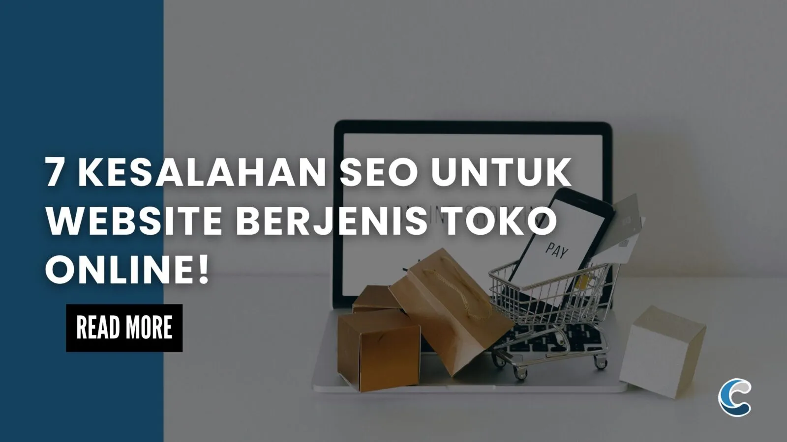 7 Kesalahan SEO untuk Website Berjenis Toko Online!