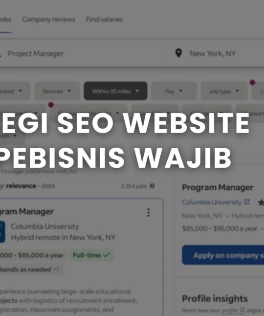 7 Strategi SEO Website Loker, Pebisnis Wajib Tahu!