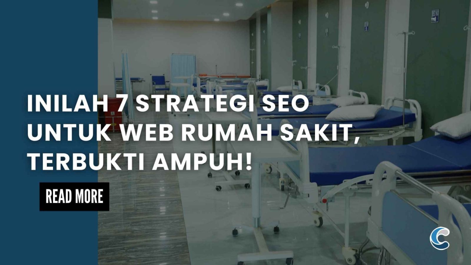 Inilah 7 Strategi SEO untuk Web Rumah Sakit, Terbukti Ampuh!