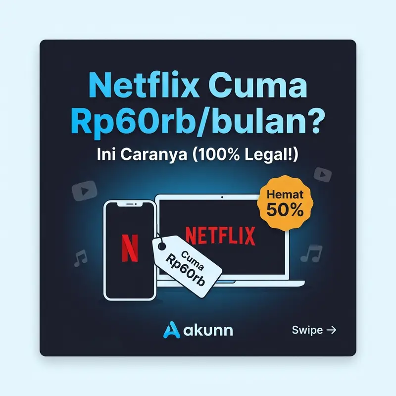 Konten feed Instagram Akunn.com tentang Netflix legal sebagai alternatif streaming ilegal