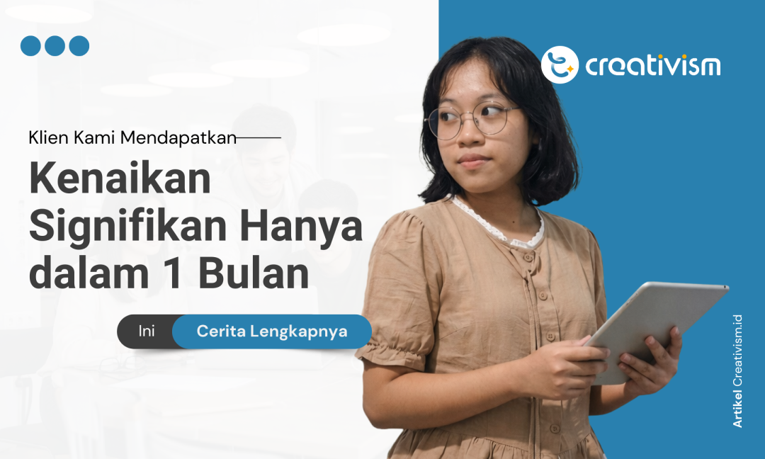 Klien SEO Kami Dapatkan Kenaikan Performa Signifikan Hanya dalam 1 Bulan