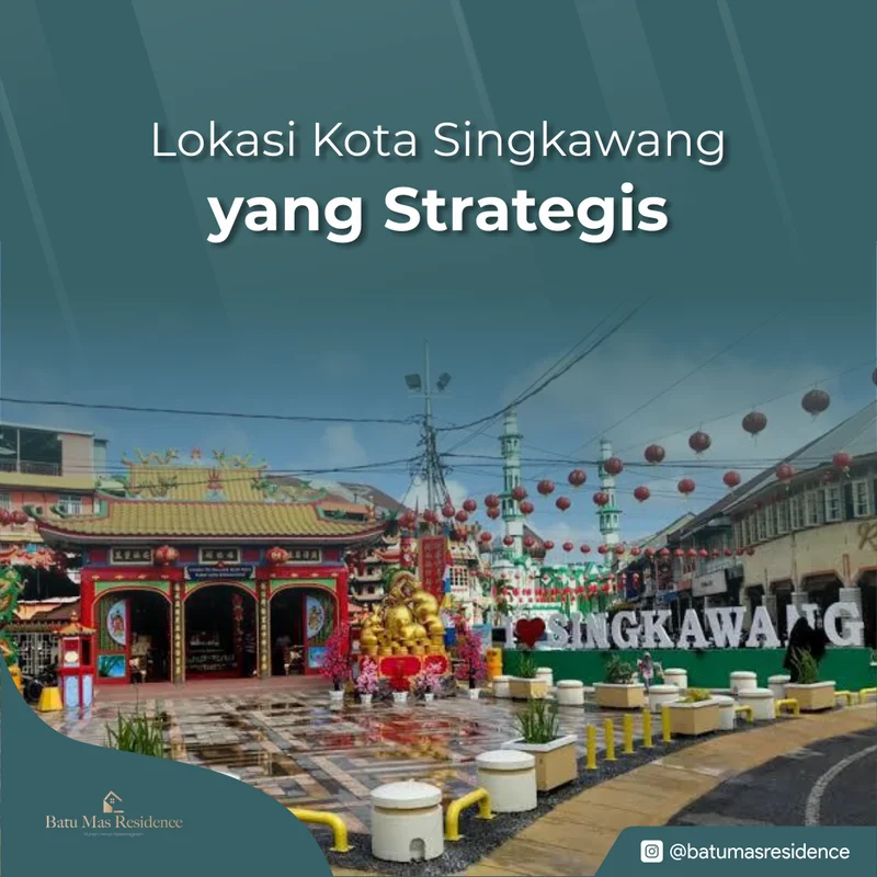 Konten Instagram Batu Mas Residence - Lokasi strategis Singkawang